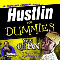 DJ Supastar J.Kwik! - Hustlin For Dummies